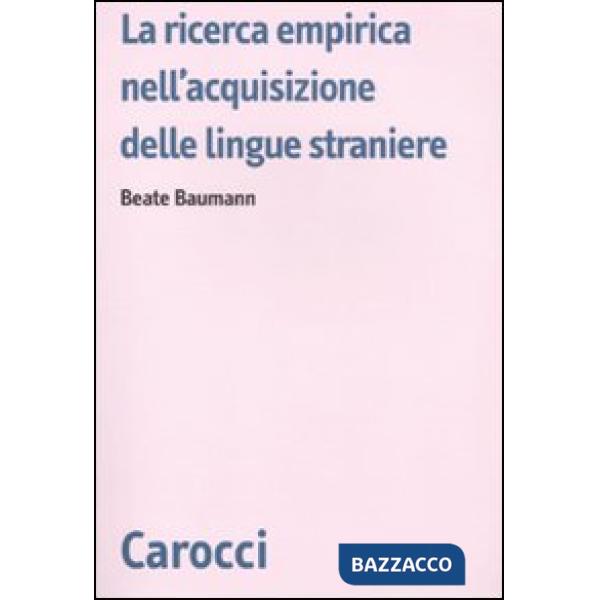 Ricerca empirica nell'acquisizione delle lingue straniere (La)