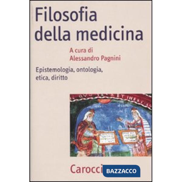 Filosofia della medicina. Epistemologia, ontologia, etica, diritto