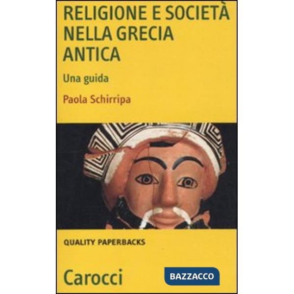 Religione e società nella Grecia antica. Una guida