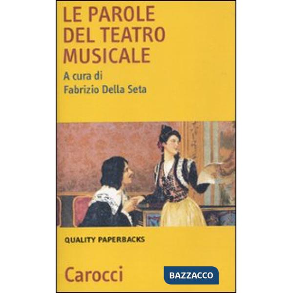 Parole del teatro musicale (Le)