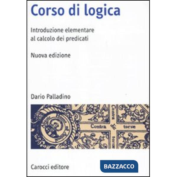 Corso di logica. Introduzione al calcolo dei predicati