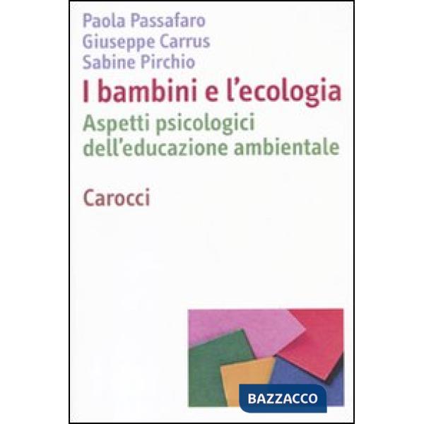 Bambini e l'ecologia. Aspetti psicologici dell'educazione ambientale (I)