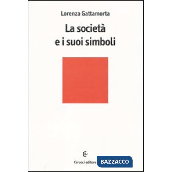 Società e i suoi simboli (La)