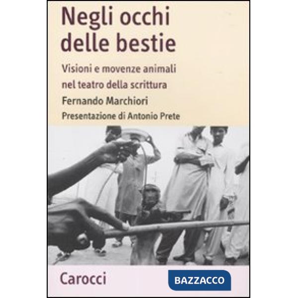 Negli occhi delle bestie. Visioni e movenze animali nel teatro della scrittura
