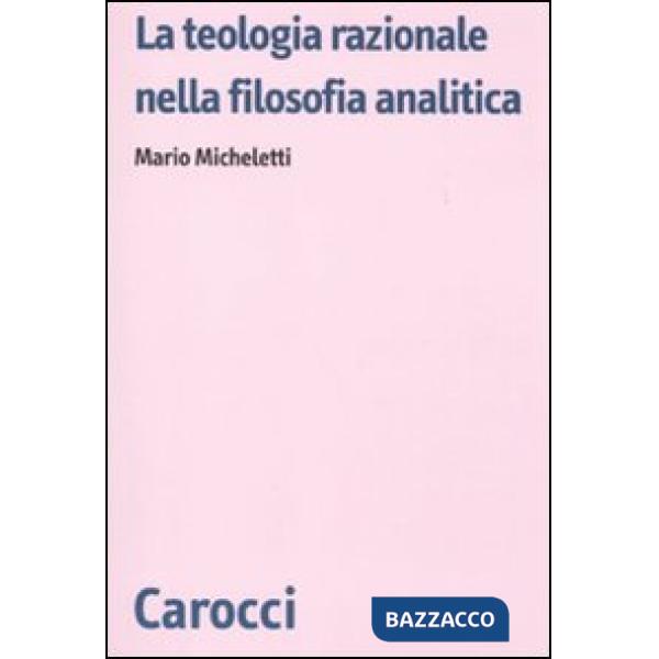 Teologia razionale nella filosofia analitica (La)
