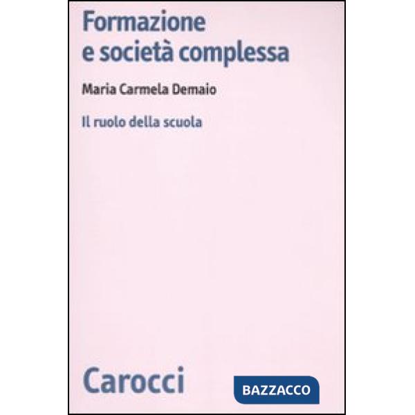 Formazione e società complessa. Il ruolo della scuola