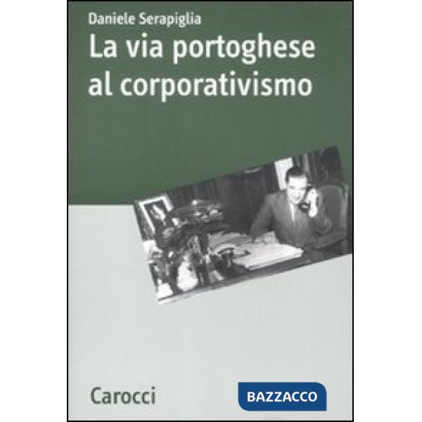 Via portoghese al corporativismo (La)