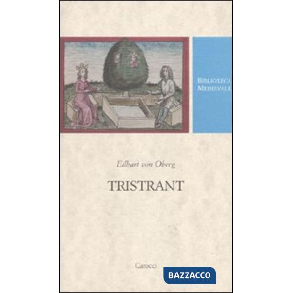 Tristrant. Testo tedesco a fronte. Ediz. critica