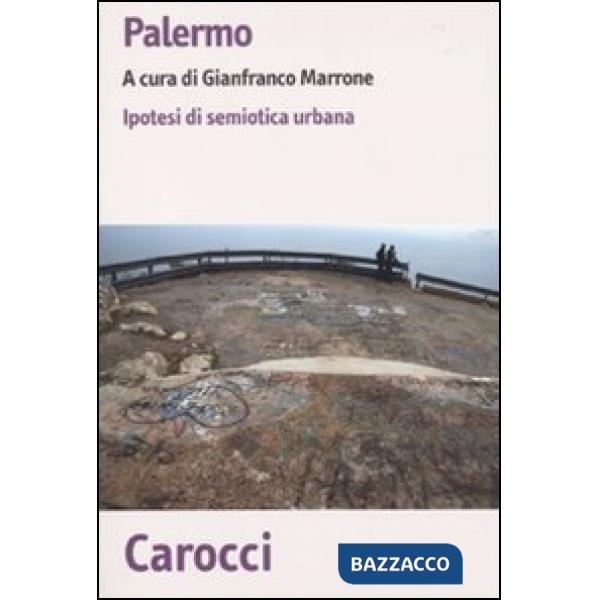 Palermo. Ipotesi di semiotica urbana