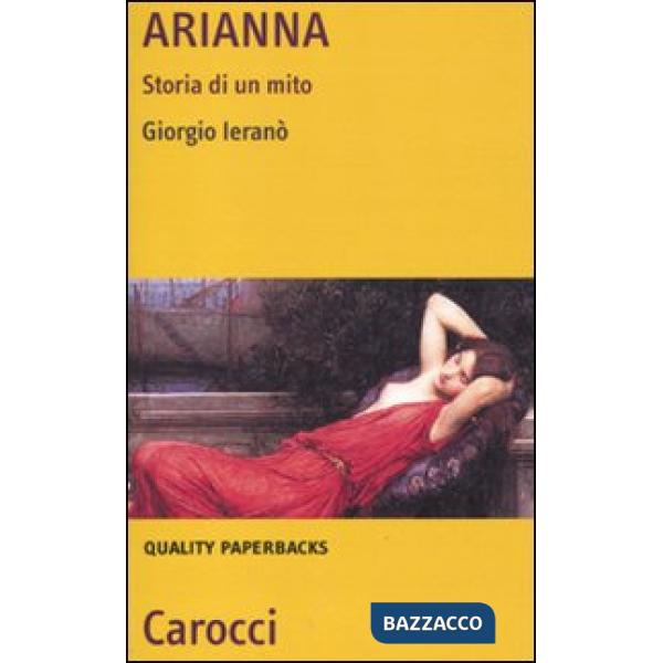 Arianna. Storia di un mito