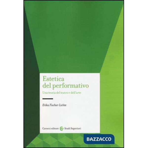 Estetica del performativo. Una teoria del teatro e dell'arte