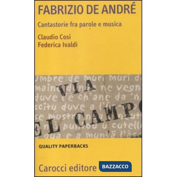 Fabrizio De André. Cantastorie fra parole e musica
