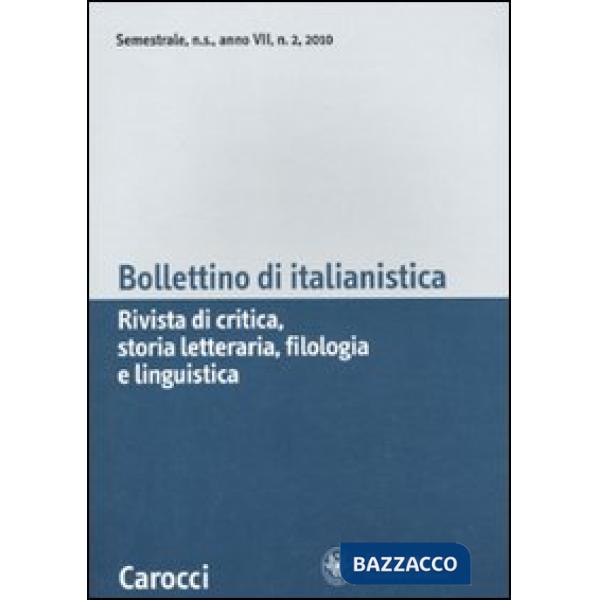 Bollettino di italianistica. Rivista di critica, storia letteraria, filologia e 