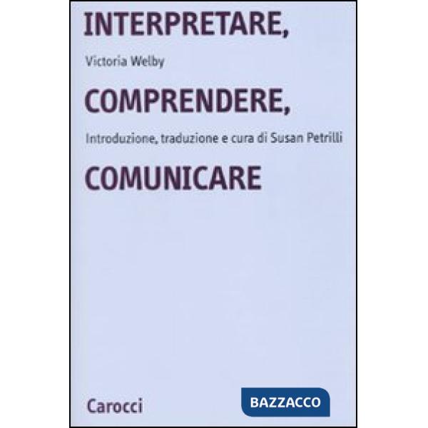Interpretare, comprendere, comunicare