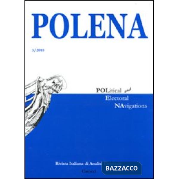 Polena. Rivista italiana di analisi elettorale (2010). Vol. 3