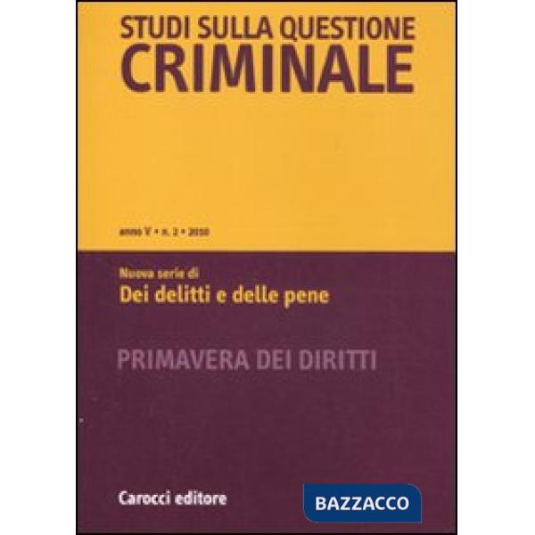 Studi sulla questione criminale (2010). Vol. 2