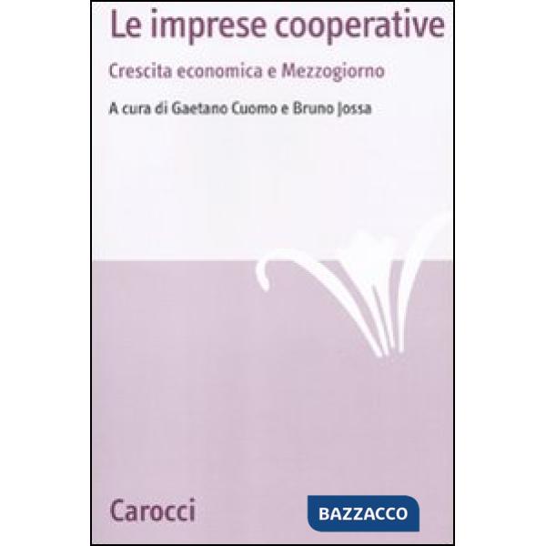 Imprese cooperative. Crescita economica e Mezzogiorno (Le)