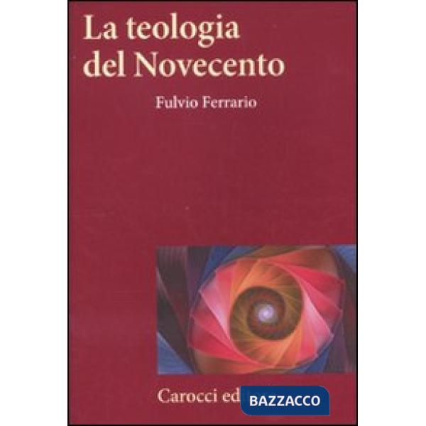 Teologia del Novecento (La)