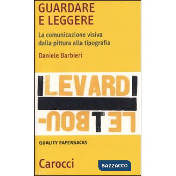 Guardare e leggere. La comunicazione visiva dalla pittura alla tipografia