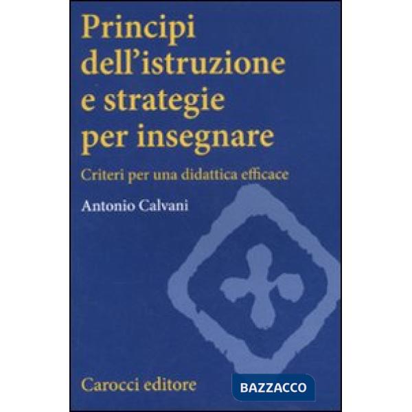 Principi dell'istruzione e strategie per insegnare. Criteri per una didattica efficace
