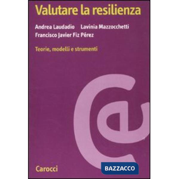 Valutare la resilienza. Teorie, modelli e strumenti