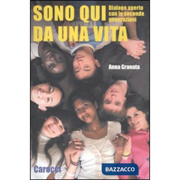Sono qui da una vita. Dialogo aperto con le seconde generazioni