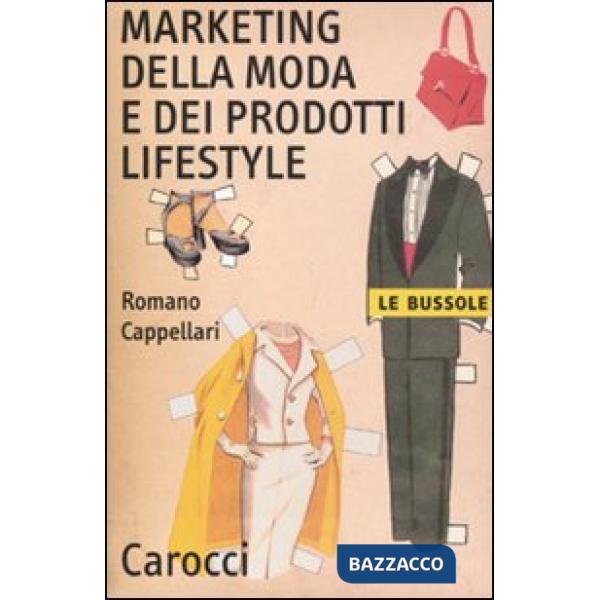 Marketing della moda e dei prodotti lifestyle (Il)
