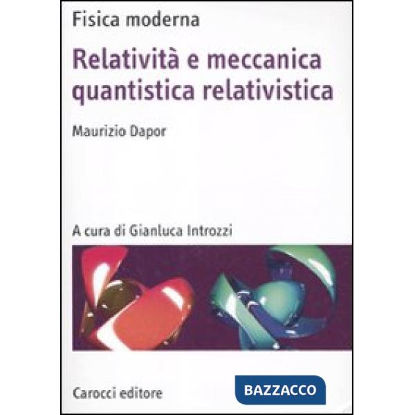 Relatività e meccanica quantistica relativistica