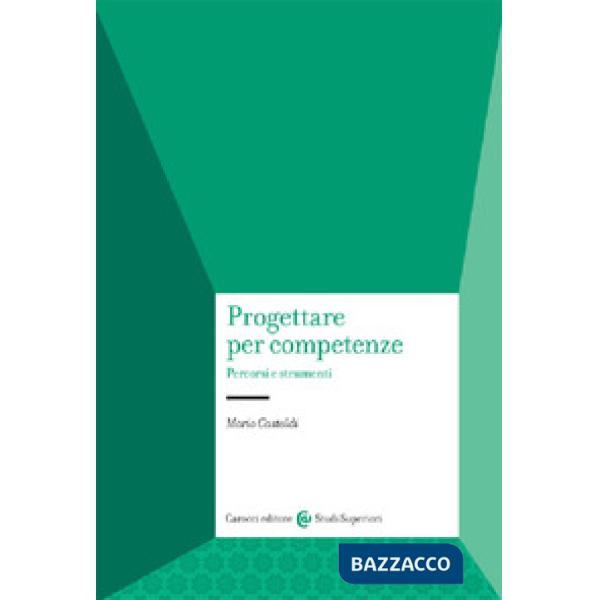 Progettare per competenze. Percorsi e strumenti