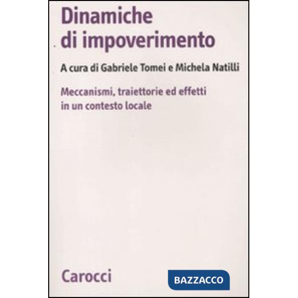 Dinamiche di impoverimento. Meccanismi, traiettorie ed effetti in un contesto locale
