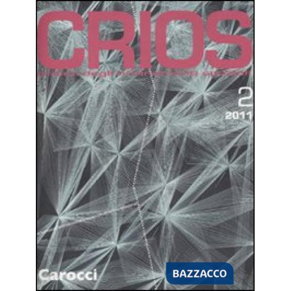 Crios. Critica degli ordinamenti spaziali (2011). Ediz. bilingue. Vol. 2