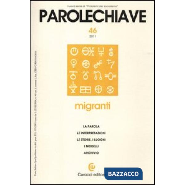 Parolechiave (2011). Vol. 46: Migranti