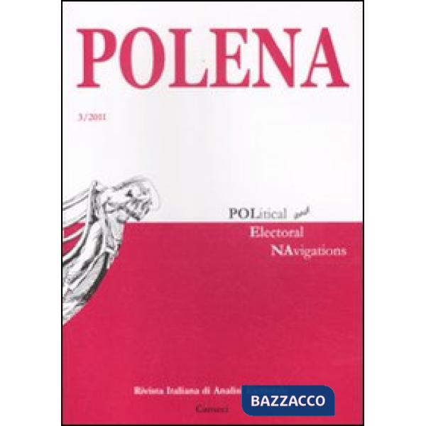 Polena. Rivista italiana di analisi elettorale (2011). Vol. 3