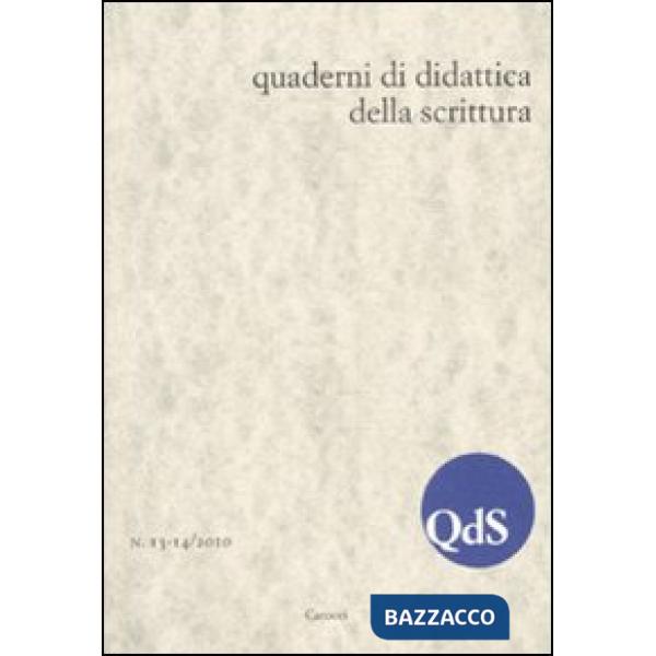 QdS. Quaderni di didattica della scrittura vol. 13-14 (2010)