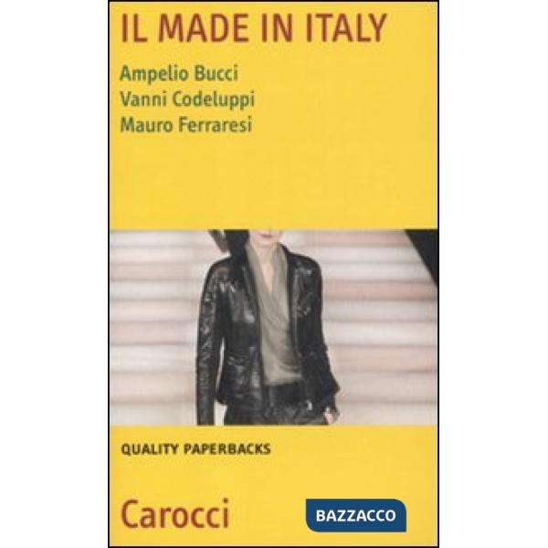 Made in Italy. Natura, settori e problemi (Il)