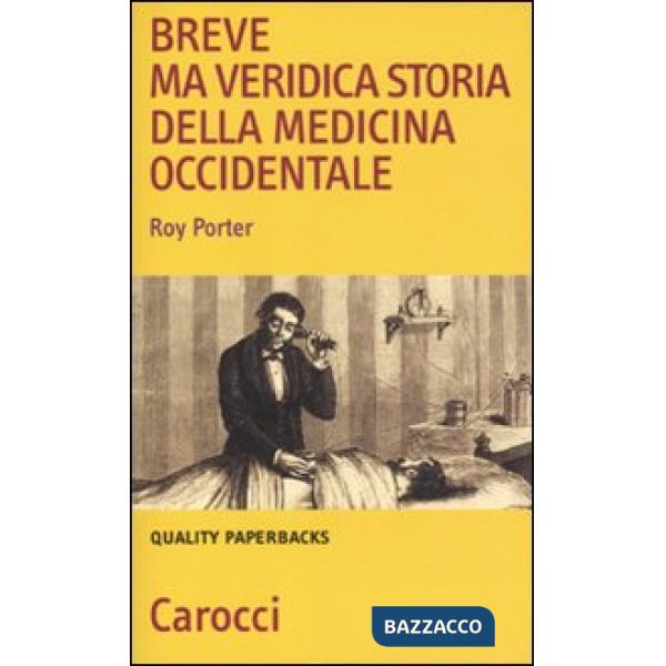 Breve ma veridica storia della medicina occidentale