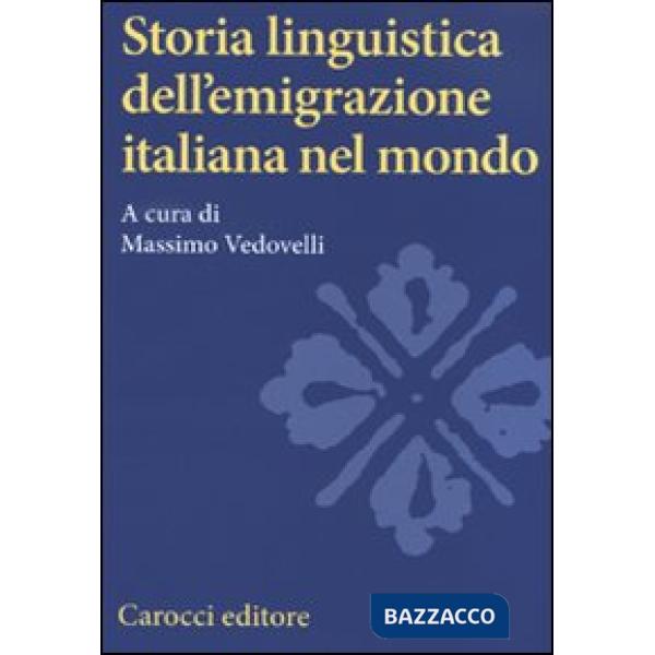 Storia linguistica dell'emigrazione italiana nel mondo