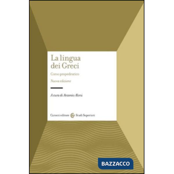 Lingua dei Greci. Corso propedeutico (La)