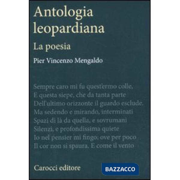 Antologia leopardiana. La poesia