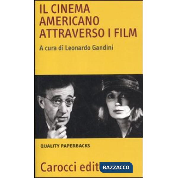 Cinema americano attraverso i film (Il)