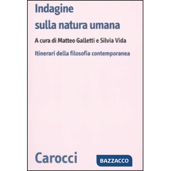 Indagine sulla natura umana. Itinerari della filosofia contemporanea