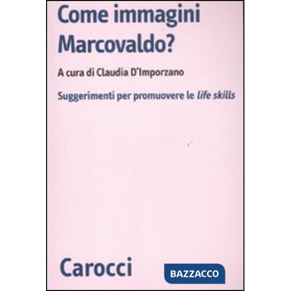 Come immagini Marcovaldo? Suggerimenti per promuovere le life skills