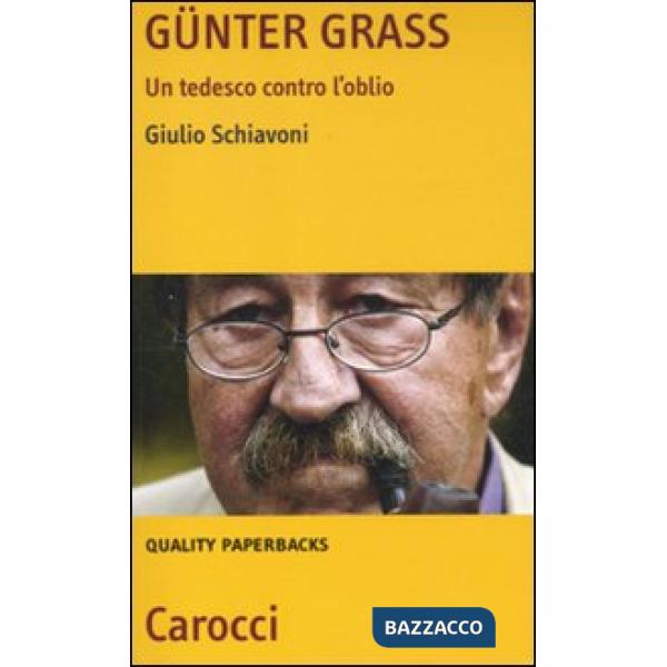 Günter Grass. Un tedesco contro l'oblio