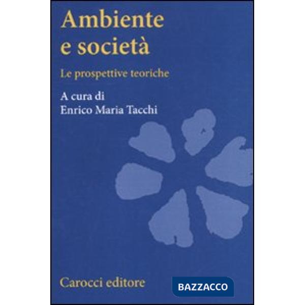 Ambiente e società. Le prospettive teoriche
