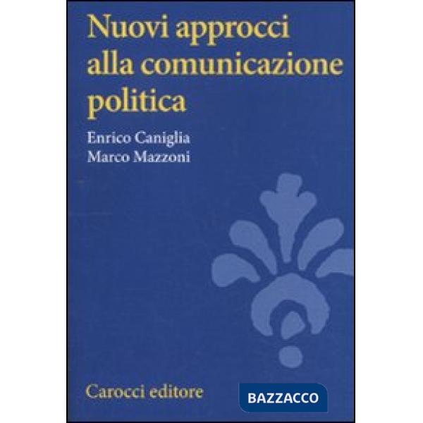 Nuovi approcci alla comunicazione politica