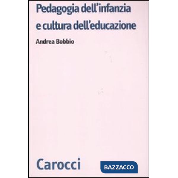Pedagogia dell'infanzia e cultura dell'educazione