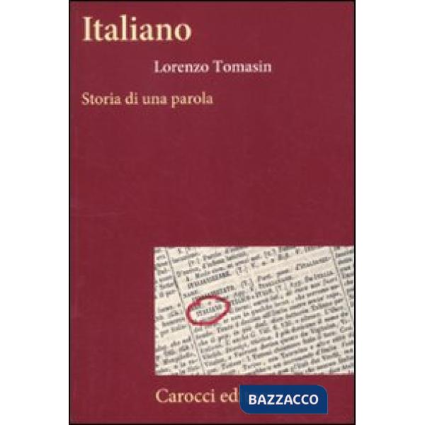 Italiano. Storia di una parola