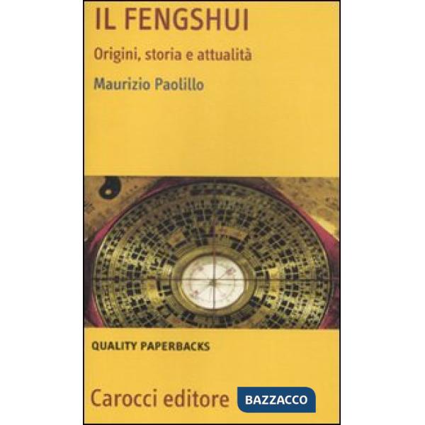 Fengshui. Origine, storia e attualità (Il)