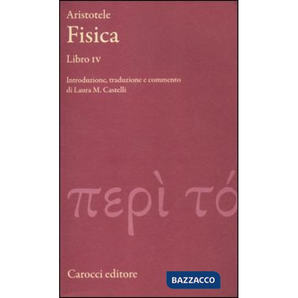 Fisica. Libro IV. Testo greco a fronte