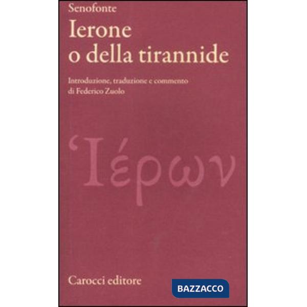 Ierone o della tirannide. Testo greco a fronte